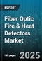 Fiber Optic Fire & Heat Detectors Market by End User (Commercial, Government, Industrial), Product Type (Fire Detectors, Heat Detectors), Technology, Distribution Channel, Installation - Global Forecast 2025-2030 - Product Image
