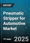 Pneumatic Stripper for Automotive Market by Type (Bench Mounted, Handheld, Robotic), Application (Deburring, Paint Removal, Rust Removal), End User, Distribution Channel, Pressure Range - Global Forecast 2025-2030 - Product Thumbnail Image