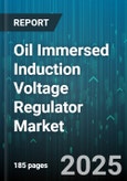Oil Immersed Induction Voltage Regulator Market by Application (Distribution, Generation, Transmission), End Use Industry (Commercial, Industrial, Residential), Rated Voltage, Cooling Type, Phase - Global Forecast 2025-2030- Product Image