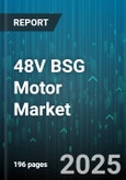 48V BSG Motor Market by Vehicle Type (Heavy Commercial Vehicle, Light Commercial Vehicle, Passenger Car), Propulsion Type (Diesel Engine, Gasoline Engine), Technology, Sales Channel, Power Rating - Global Forecast 2025-2030- Product Image