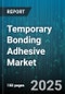Temporary Bonding Adhesive Market by Application (Display Assembly, Microelectromechanical Systems, Photovoltaics), Formulation Type (Acrylic, Epoxy, Silicone), End User Industry, Packaging Format - Global Forecast 2025-2030 - Product Thumbnail Image