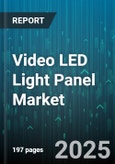 Video LED Light Panel Market by Application, Product Type, End User, Distribution Channel, Light Technology, Color Temperature, Price Tier, Control Feature, Power Output, Mounting Type, Beam Angle - Global Forecast 2025-2030- Product Image