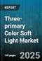 Three-primary Color Soft Light Market by Product Type (Fresnel Soft Light, Panel Soft Light, Ring Soft Light), Application (Film Production, Live Events, Photography), End User, Distribution Channel - Global Forecast 2025-2030 - Product Thumbnail Image