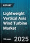 Lightweight Vertical Axis Wind Turbine Market by Type (Darrieus, H-Rotor, Helical), Installation (Offshore, Onshore), Application, Power Rating - Global Forecast 2025-2030 - Product Thumbnail Image