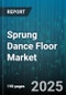 Sprung Dance Floor Market by End User (Commercial, Rental Services, Residential), Product Type (Mobile, Permanent), Material, Distribution Channel - Global Forecast 2025-2030 - Product Thumbnail Image