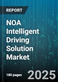 NOA Intelligent Driving Solution Market - Global Forecast 2025-2030- Product Image