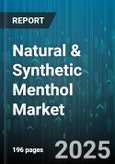 Natural & Synthetic Menthol Market - Global Forecast 2025-2030- Product Image