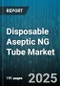 Disposable Aseptic NG Tube Market - Global Forecast 2025-2030 - Product Thumbnail Image