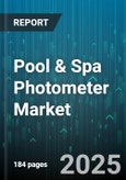 Pool & Spa Photometer Market by End User (Commercial, Industrial, Residential), Product Type (Benchtop, Portable), Technology, Sales Channel, Application - Global Forecast 2025-2030- Product Image