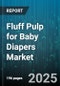 Fluff Pulp for Baby Diapers Market by Product Type (Bleached, Unbleached), Fiber Source (Hardwood, Softwood), Distribution Channel, Manufacturing Process - Global Forecast 2025-2030 - Product Thumbnail Image