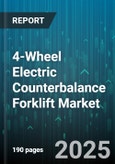 4-Wheel Electric Counterbalance Forklift Market - Global Forecast 2025-2030- Product Image