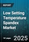Low Setting Temperature Spandex Market by End Use (Apparel, Industrial, Medical), Product Type (Filament, Staple), Form, Manufacturing Process, Distribution Channel - Global Forecast 2025-2030 - Product Image