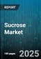 Sucrose Market by Product Type (Brown Sugar, Liquid Sugar, Raw Sugar), Application (Biofuel, Food And Beverage, Personal Care), Distribution Channel, Form, End User - Global Forecast 2025-2030 - Product Thumbnail Image