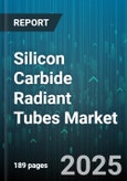 Silicon Carbide Radiant Tubes Market by Application (Annealing, Brazing, Heat Treatment), End User (Aerospace, Automotive, Energy), Type, Distribution Channel, Grade - Global Forecast 2025-2030- Product Image