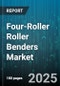 Four-Roller Roller Benders Market - Global Forecast 2025-2030 - Product Thumbnail Image