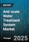 Anti-scale Water Treatment System Market by Distribution Channel (Direct, Distributor, Online), End User (Commercial, Industrial, Residential), Application, Technology - Global Forecast 2025-2030 - Product Thumbnail Image