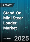 Stand-On Mini Steer Loader Market by Fuel Type (Diesel, Electric, Gas), Product Type (Track, Wheel), Engine Power, Application, End-User Industry, Distribution Channel - Global Forecast 2025-2030- Product Image