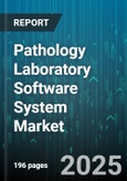 Pathology Laboratory Software System Market by Application (Clinical Diagnostics, Data Management, Image Analysis), Deployment (Cloud, On-Premise), End User, Component - Global Forecast 2025-2030- Product Image