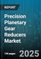 Precision Planetary Gear Reducers Market by Type (Single Stage, Three Stage, Two Stage), Ratio (10 To 20, 5 To 10, Above 20), Application, Material, Distribution Channel - Global Forecast 2025-2030 - Product Image
