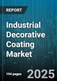 Industrial Decorative Coating Market - Global Forecast 2025-2030- Product Image