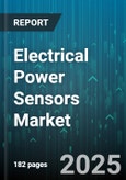 Electrical Power Sensors Market by Installation Environment (Indoor, Outdoor), Output Type (Analog, Digital), Form Factor, Application, Sensor Technology - Global Forecast 2025-2030- Product Image