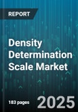 Density Determination Scale Market - Global Forecast 2025-2030- Product Image