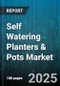 Self Watering Planters & Pots Market by End User (Commercial, Residential), Distribution Channel (Offline, Online), Product Type, Material, Price Range, Size - Global Forecast 2025-2030 - Product Image