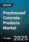 Prestressed Concrete Products Market by Strand Type (Epoxy Coated Strand, Uncoated Strand), Product Type (Post-Tensioned, Pretensioned), Application, Product Form - Global Forecast 2025-2030 - Product Thumbnail Image