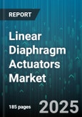 Linear Diaphragm Actuators Market by Type (Electrostatic, Hydraulic, Piezoelectric), Material (Ceramic, Composite, Metal), Application, Voltage Range, Stroke Range - Global Forecast 2025-2030- Product Image