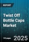 Twist Off Bottle Caps Market by Online (E-Commerce Platform) - Global Forecast 2025-2030 - Product Thumbnail Image
