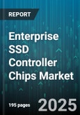 Enterprise SSD Controller Chips Market by Interface (Nvme, Sas, Sata), Nand Type (Mlc, Qlc, Slc), Channel Count, Form Factor, End Use - Global Forecast 2025-2030- Product Image