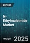 N-Ethylmaleimide Market - Global Forecast 2025-2030 - Product Thumbnail Image