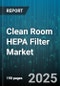 Clean Room HEPA Filter Market by End User (Food & Beverage, Healthcare, Pharmaceutical), Filter Grade (H13, H14, Ulpa), Filter Type, Flow Rate - Global Forecast 2025-2030 - Product Image