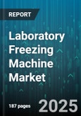 Laboratory Freezing Machine Market - Global Forecast 2025-2030- Product Image