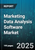 Marketing Data Analysis Software Market by Product Type (Hardware, Software), Deployment Model (Cloud, On Premise), Industry Vertical, End User - Global Forecast 2025-2030- Product Image