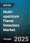 Multi-spectrum Flame Detectors Market by Technology (IR, UV, UV/IR), Installation Type (Fixed, Portable, Wireless), End User, Distribution Channel - Global Forecast 2025-2030 - Product Thumbnail Image
