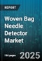 Woven Bag Needle Detector Market by End Use Industry (Agriculture, Chemical, Food), Product Type (Four Belt, Single Belt, Three Belt), Installation, Search Coil Shape, Distribution Channel - Global Forecast 2025-2030 - Product Thumbnail Image