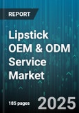 Lipstick OEM & ODM Service Market by Product Format (Cream To Powder, Lip Gloss, Matte Liquid), Distribution Channel (Direct Sales, E-commerce, Pharmacy & Drugstore), Service Model, Application - Global Forecast 2025-2030- Product Image