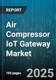Air Compressor IoT Gateway Market by End User Industry (Automotive, Energy, Manufacturing), Product Type (Hardware Gateway, Hybrid Gateway, Software Gateway), Connectivity Type, Deployment Mode - Global Forecast 2025-2030- Product Image