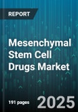 Mesenchymal Stem Cell Drugs Market - Global Forecast 2025-2030- Product Image