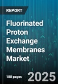 Fluorinated Proton Exchange Membranes Market by Application (Electrolyzers, Fuel Cells), Polymer Type (NonPFSA, PFSA), End User Industry, Membrane Thickness, Operating Temperature, Sales Channel - Global Forecast 2025-2030- Product Image