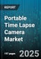Portable Time Lapse Camera Market by Application, Product Type, Distribution Channel, End User, Price Range, Battery Life, Connectivity, Storage Type, Operation Environment, Form Factor, Mount Type - Global Forecast 2025-2030 - Product Thumbnail Image