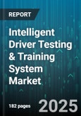 Intelligent Driver Testing & Training System Market by Product Type (Hardware, Services, Software), Training Mode (Classroom, Online, Simulator Based), Deployment, Vehicle Type, End User, Technology - Global Forecast 2025-2030- Product Image