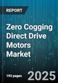 Zero Cogging Direct Drive Motors Market by End Use Industry (Automotive, Consumer Electronics, Energy), Technology (Electromagnetic, Hybrid, Permanent Magnet), Motor Type, Power Rating, Sales Channel - Global Forecast 2025-2030- Product Image