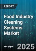 Food Industry Cleaning Systems Market by Technology (Chemical Sanitizing Systems, Foam Cleaners, High-Pressure Washers), End Use (Bakery, Beverage Processing, Confectionery), Application, Service Type - Global Forecast 2025-2030- Product Image
