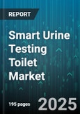 Smart Urine Testing Toilet Market by End User (Diagnostic Centers, Healthcare Facilities, Home), Product Type (Add-On Devices, Integrated Toilet Systems), Distribution Channel, Technology, Application - Global Forecast 2025-2030- Product Image