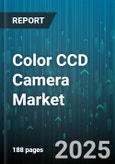 Color CCD Camera Market by End Use Industry (Consumer Electronics, Industrial Automation, Medical Imaging), Product Type (Board Level Camera, Box Camera, Handheld Camera), Sensor Resolution, Frame Rate - Global Forecast 2025-2030- Product Image