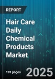 Hair Care Daily Chemical Products Market by Ingredient Type (Chemical, Free-From, Natural Organic), Price Tier (Luxury, Mass, Premium), Product Type, Distribution Channel, Hair Concern, Consumer Gender - Global Forecast 2025-2030- Product Image