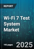 Wi-Fi 7 Test System Market by Product Type (Access Points, Adapters, Chipsets), Test Type (Conformance Testing, Interoperability Testing, Performance Testing), Deployment Type, Frequency Band, Offering - Global Forecast 2025-2030- Product Image