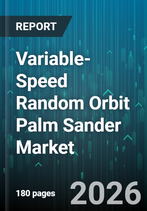 Variable-Speed Random Orbit Palm Sander Market - Global Forecast 2025-2030
